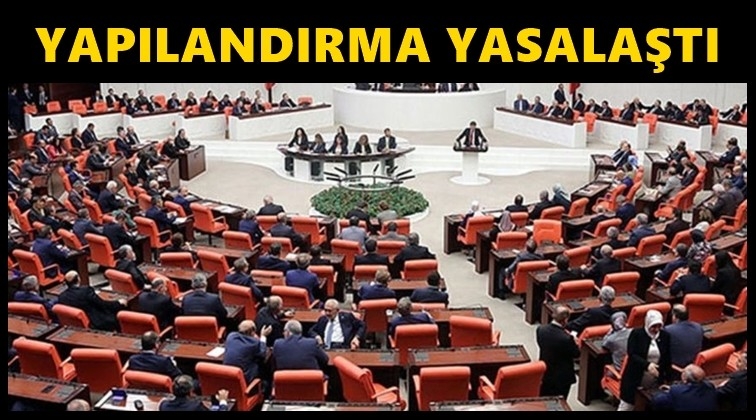 Bor&ccedil; yapılandırması yasalaştı