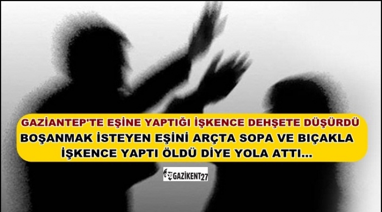 Boşanmak isteyen eşini d&ouml;v&uuml;p &ouml;ld&uuml; diye yola attı!..