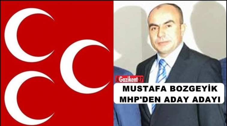 Bozgeyik istifa etti, MHP'den aday adaylığını a&ccedil;ıkladı