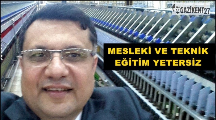 Bozgeyik: Mesleki ve teknik eğitim yetersiz