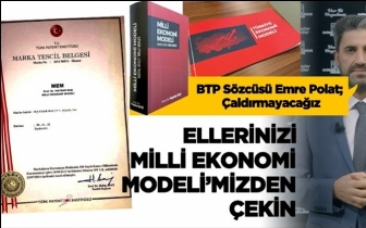 BTP: Ellerinizi Milli Ekonomi Modeli&rsquo;mizden &ccedil;ekin!