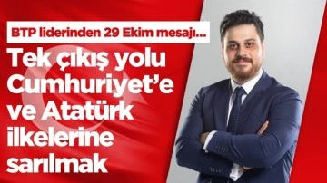 BTP lideri H&uuml;seyin Baş&rsquo;tan 29 Ekim mesajı&hellip;