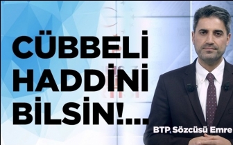 BTP S&ouml;zc&uuml;s&uuml; Polat: C&uuml;bbeli haddini bilsin!