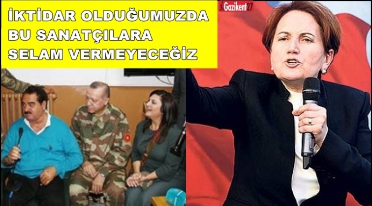 Bu sanatçılara selam vermeyeceğiz!..