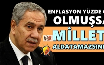 B&uuml;lent Arın&ccedil;&rsquo;tan AKP'ye: Milleti aldatamazsınız!