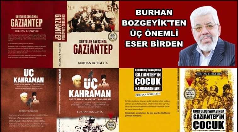 Burhan Bozgeyik’ten tarihe ışık tutacak üç kitap