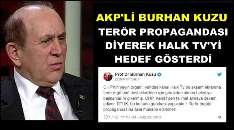 Burhan Kuzu Halk TV'yi hedef g&ouml;sterdi