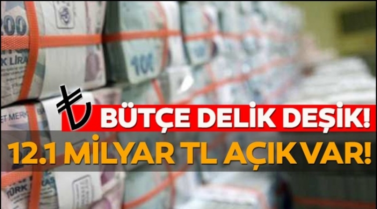 Bütçe, 12,1 milyar TL açık verdi