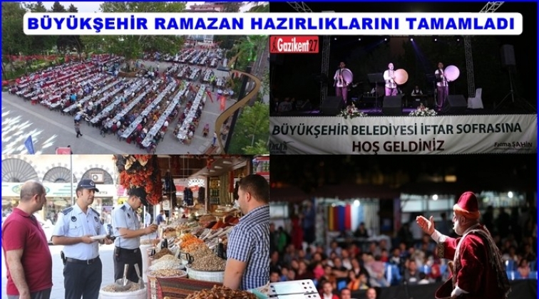 B&uuml;y&uuml;kşehir Ramazan'a hazır