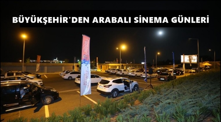 B&uuml;y&uuml;kşehir'den Arabalı Sinema G&uuml;nleri