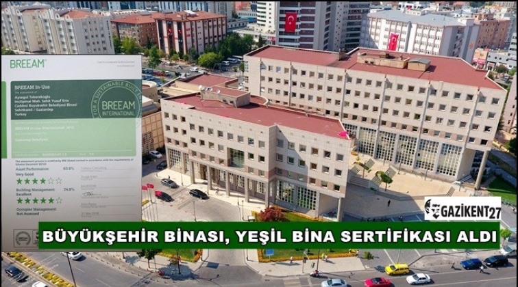 Büyükşehir'e yeşil, çevre dostu bina sertifikası
