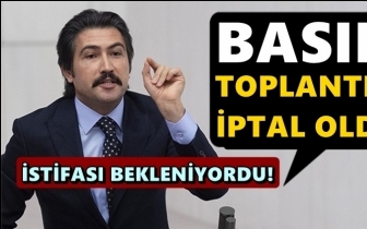 Cahit &Ouml;zkan, basın toplantısını iptal etti!