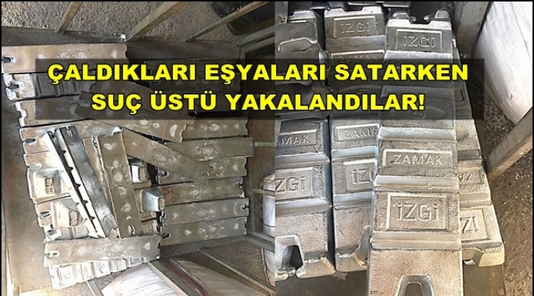 &Ccedil;aldıkları eşyaları satarken yakalandılar