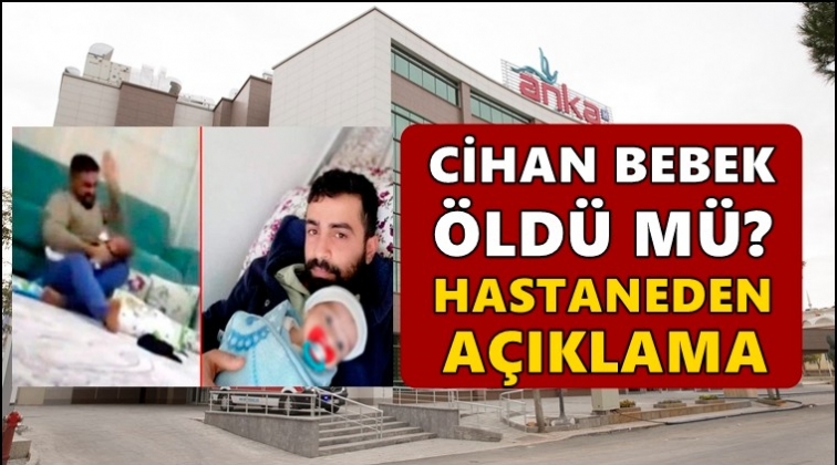 Cani babanın d&ouml;vd&uuml;ğ&uuml; Cihan bebek &ouml;ld&uuml; m&uuml;?