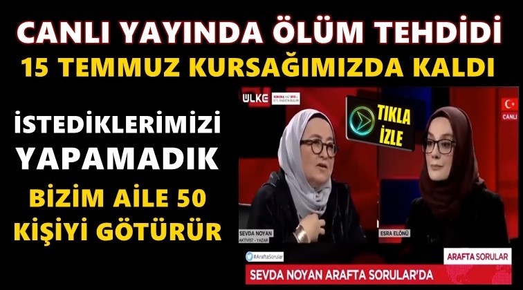 Canlı yayında muhalifleri &ouml;l&uuml;mle tehdit etti!