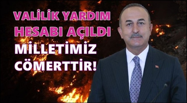 &Ccedil;avuşoğlu: Yardım hesabı a&ccedil;ıldı, milletimiz c&ouml;merttir!