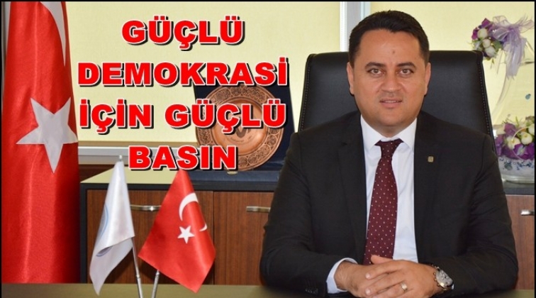 &Ccedil;elikt&uuml;rk: G&uuml;&ccedil;l&uuml; demokrasi i&ccedil;in g&uuml;&ccedil;l&uuml; basın