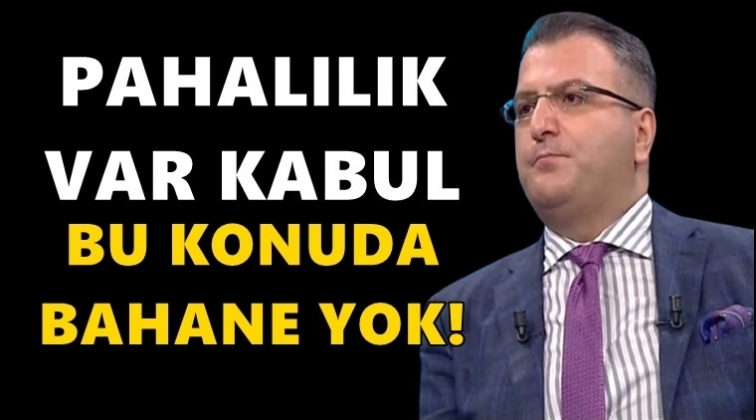 Cem K&uuml;&ccedil;&uuml;k: Pahalılık var, bu konuda bahane yok...