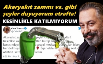 Cem Yılmaz: Akaryakıt zammı vs. gibi şeyler...