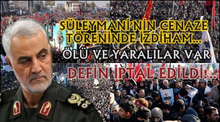 Cenazede &ccedil;ok sayıda &ouml;l&uuml; var, defin ertelendi!