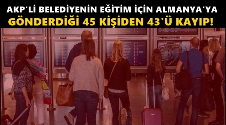 &Ccedil;evre eğitimi i&ccedil;in giden 43 kişi ortada yok!