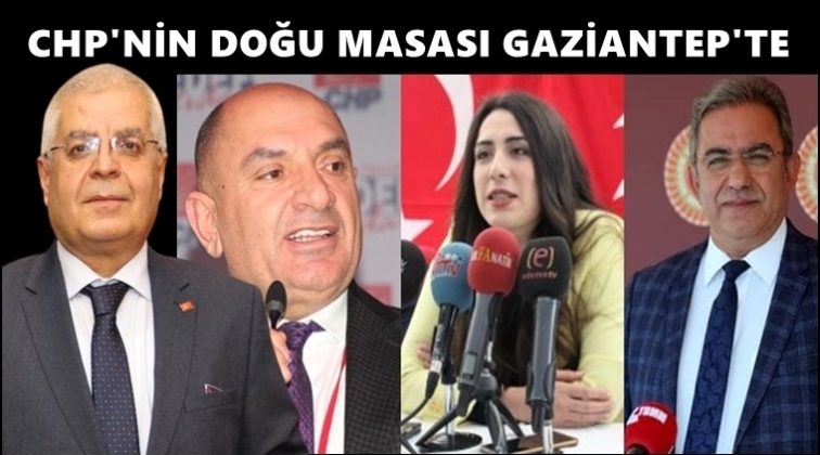 CHP Doğu Masası Gaziantep'te!