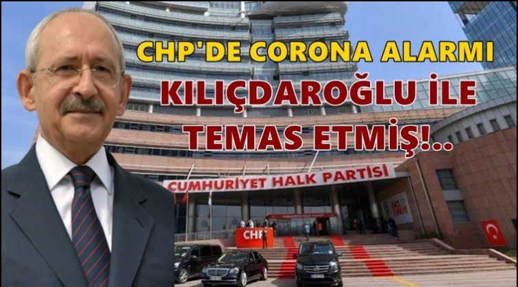CHP Genel Merkezi&rsquo;nde corona &ccedil;ıktı!