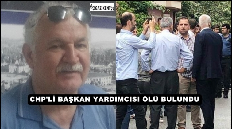 CHP İl Başkan Yardımcısı evinde ölü bulundu