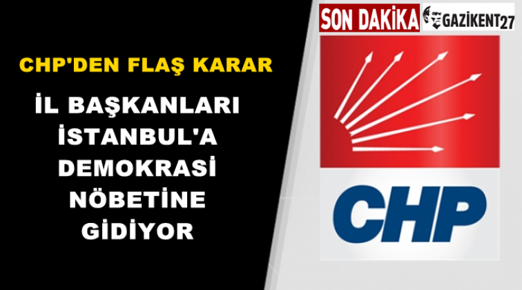 CHP il başkanları İstanbul'a gidiyor