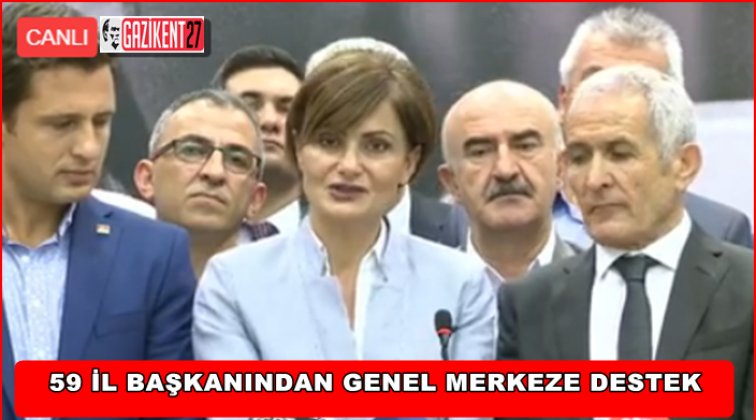 CHP il başkanlarından genel merkeze destek