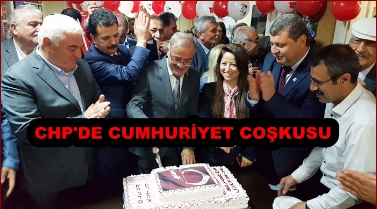 CHP İl Başkanlığı&rsquo;nda Cumhuriyet coşkusu
