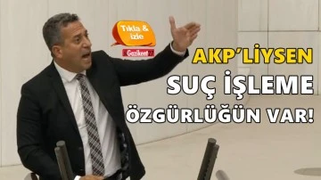 CHP&rsquo;li Başarır: AKP&rsquo;liysen su&ccedil; işleme &ouml;zg&uuml;rl&uuml;ğ&uuml;n var!