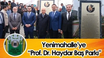 CHP’li Belediye Prof. Dr. Haydar Baş Parkı'nı açtı...