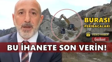 CHP'li &Ouml;ztun&ccedil; Peribacaları&lsquo;nın yıkıldığı anları paylaştı...