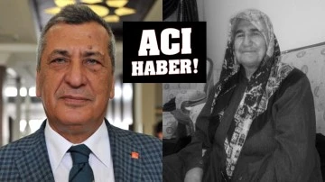 CHP'li Öztürkmen'in ablası hayatını kaybetti!