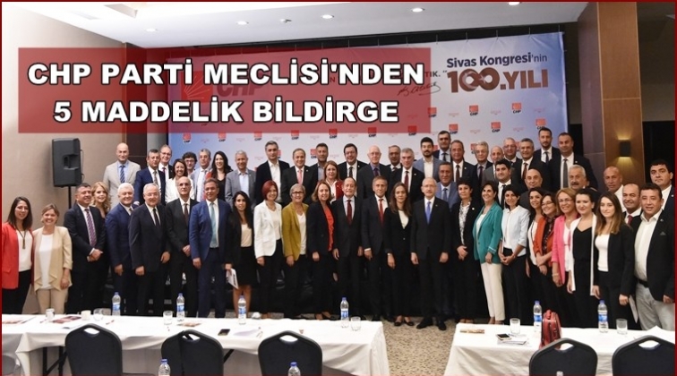 CHP PM'nin sonu&ccedil; bildirgesi yayınlandı