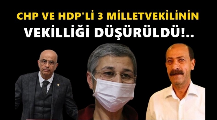 CHP ve HDP&rsquo;den &uuml;&ccedil; ismin vekilliği d&uuml;ş&uuml;r&uuml;ld&uuml;