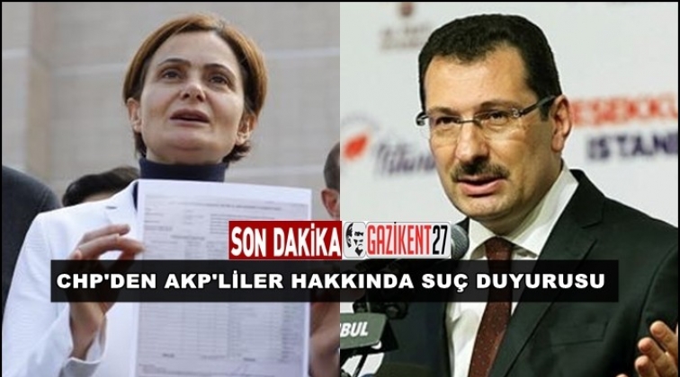 CHP'den AKP'li Yavuz hakkında su&ccedil; duyurusu
