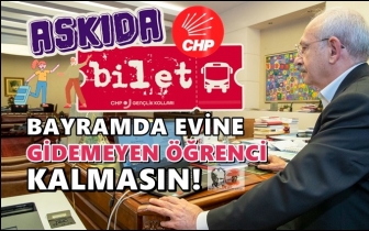 CHP'den 'Askıda Gen&ccedil; Bilet' kampanyası...
