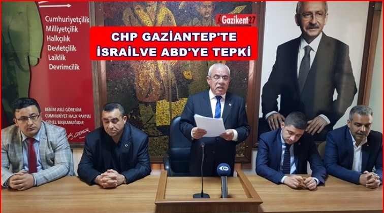 CHP'den İsrail ve ABD'ye tepki
