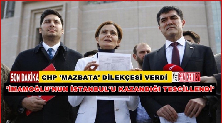 CHP'den 'mazbata' dilek&ccedil;esi