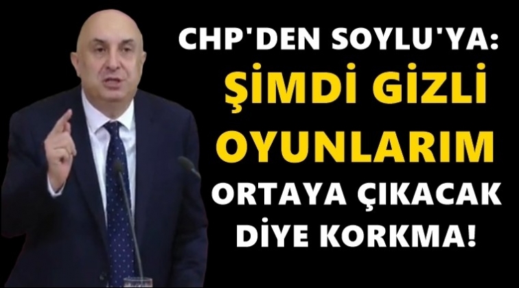 CHP'den Soylu'ya&nbsp;sert yanıt!..