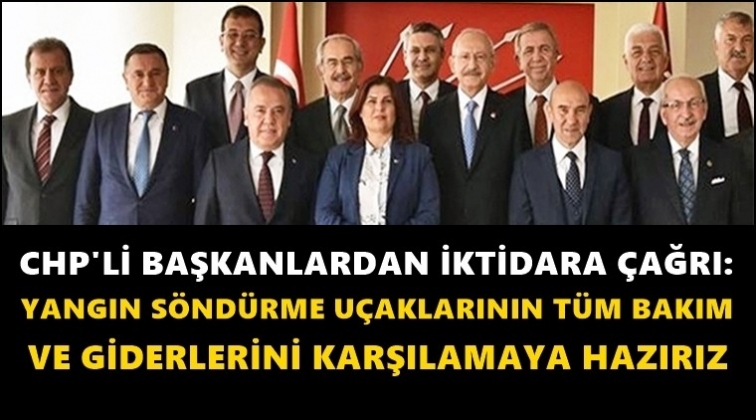 CHP'li 11 Başkan: U&ccedil;akları aktif hale getirmeye hazırız