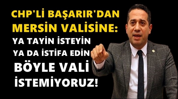 CHP'li Başarır: Ya tayin isteyin ya da istifa edin!