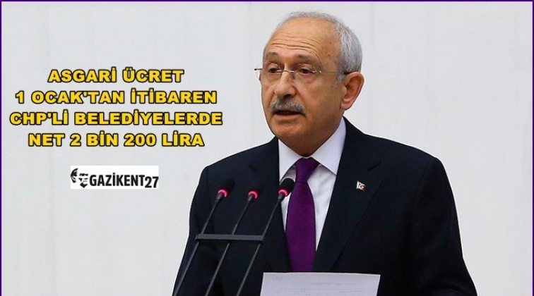 CHP&rsquo;li belediyelerde asgari &uuml;cret 2200 TL olacak