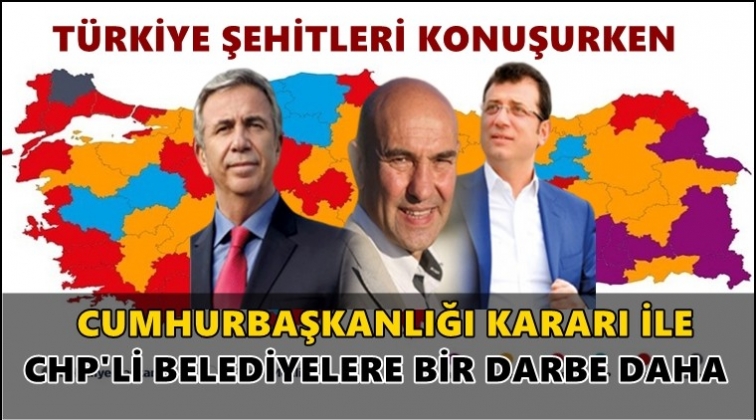 CHP'li belediyelere bir darbe daha...