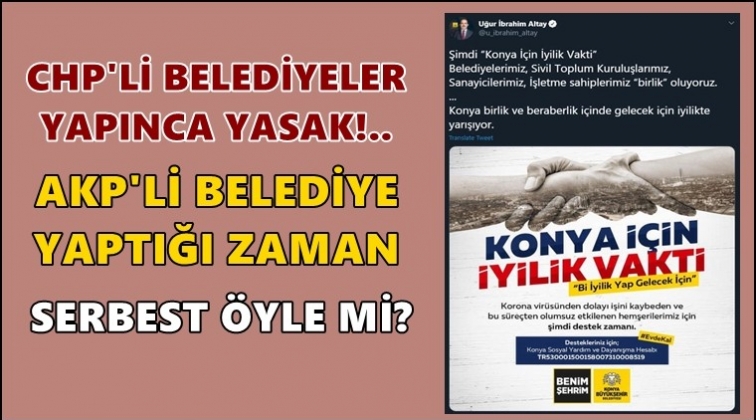 CHP&rsquo;li belediyeye su&ccedil;lu AKP&rsquo;li belediyeye serbest