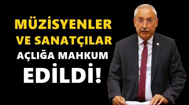 CHP'li Kaplan: M&uuml;zisyenler a&ccedil;lığa mahkum edildi!