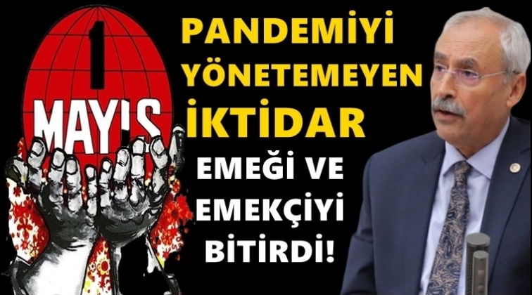 CHP'li Kaplan'dan 1 Mayıs mesajı...