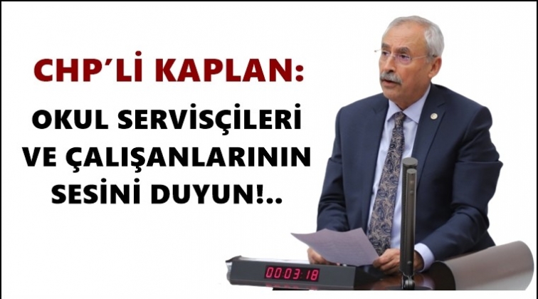 CHP'li kaplan'dan h&uuml;k&uuml;mete &ccedil;ağrı...